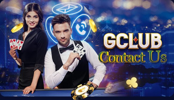 ติดต่อเรา Gclub ช่องทางและบริการสนับสนุนเพื่อความสะดวกของสมาชิก